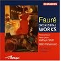 Faur�: Orchestra Works