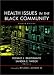 Books : Health Issues in the Black Community (Public Health/Vulnerable Populations)