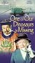 One of Our Dinosaurs Is Missing [VHS]