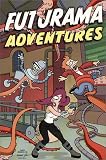 Futurama. Sonderband: Futurama Sonderband 2: Futurama Adventures: Bd 2