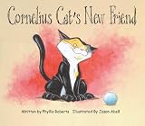 Cornelius Cat's New Friend
