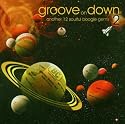Groove on Down Vol.2