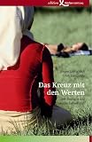 Das Kreuz mit den Werten: &Uuml;ber deutsche und t&uuml;rkische Leitkulturen - J&uuml;rgen Gottschlich, Dilek Zapt&ccedil;ioglu