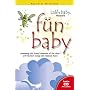 Fun Baby