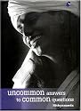 Uncommon Answers to Common Questions
