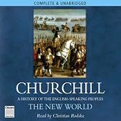 The New World: A History of the English Speaking Peoples, Volume II | [Winston Churchill]