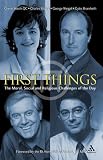 First Things: The Moral, Social And Religious Challenges of the Day
