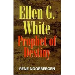Ellen G. White: Prophet of Destiny