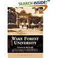 Wake Forest University (NC) (College History Series) by Thomas K. Hearn, Gene T. Capps, Edgar D. Christman, and J. Edwin Hendricks