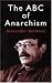 The ABC of Anarchism
