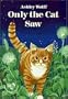 Only the Cat Saw (Books for Young Readers)
