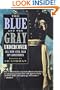 The Blue and the Gray Undercover: All New Civil War Spy Adventures