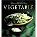 The Williams-Sonoma Collection: Vegetable