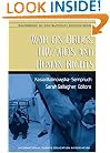 War on Drugs, HIV/Aids And Human Rights (Sourcebook on Contemporary Controversies)