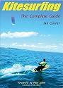 Kitesurfing: The Complete Guide