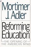 Reforming education: The schooling of a people and their education beyond schooling