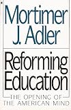  : Reforming Education: The Opening of American Mind