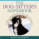 The Dog Sitter's Handbook: A Personalized Guide for Your Pet's Caregiver