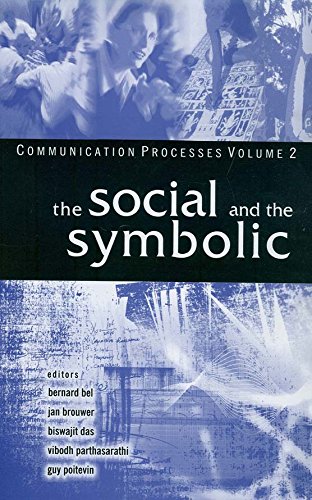 The Social and the Symbolic: Volume II: Social and the Symbolic v. 2 (Communication Processes)