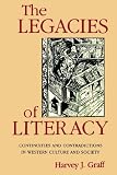 The Legacies of Literacy: Continuities and Contradictions in Western Culture and Society (Interdisciplinary Studies in History)