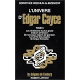 Univers d'edgar cayce t.2 -l' -neby Doroth�e Koechlin de...