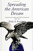 Spreading the American Dream: American Economic & Cultural Expansion 1890-1945 (American Century)