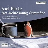 Der kleine K&ouml;nig Dezember - CD - Axel Hacke