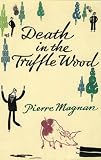 Death in the Truffle Wood