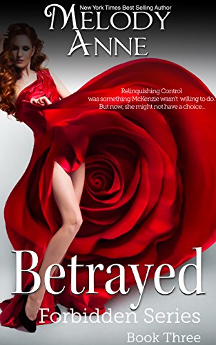 Betrayed: Forbidden Series - Book Three