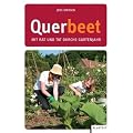 Querbeet: Mit Rat und Tat durchs Gartenjahr
