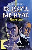 Doctor Jekyll and Mr.Hyde (Fast Track Classics)