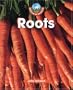 Roots (World of Plants (Blackbirch))
