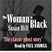 The Woman in Black (Longbarn Listening)