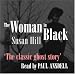 The Woman in Black (Longbarn Listening)