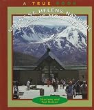 Mount St. Helens National Volcanic Monument (True Books)