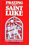 Praying with Saint Luke
