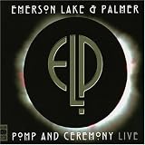 Pomp and Ceremony: Elp Live