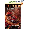 In A Flash: Fast and Fabulous Barbecue Meals from the Fire Chef