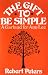 The Gift to be Simple