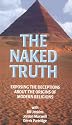 The Naked Truth - Exposing the Deceptions About the Origins of Modern Religions