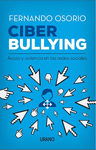 Ciber Bullying (Spanish Edition)