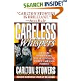 Careless Whispers (St. Martin's True Crime Library) by  Carlton Stowers