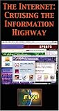 The Internet:  Cruising the Information Highway