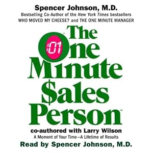 The One Minute Salesperson by Larry Wilson
