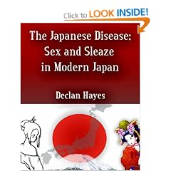 The Japanese Disease: Sex and Sleaze in Modern Japan