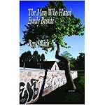 The Man Who Hated Emily Bronte book cover