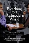 Preaching to a Postmodern World