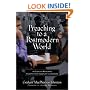 Preaching to a Postmodern World: A Guide to Reaching Twenty-first Century Listeners