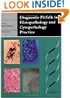 Diagnostic Pitfalls in Histopathology and Cytopathology Practice (Greenwich Medical Media)