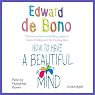 How to Have a Beautiful Mind
